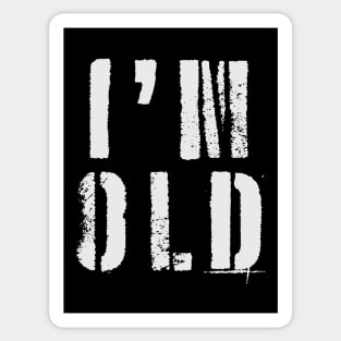 I'm Old Sticker